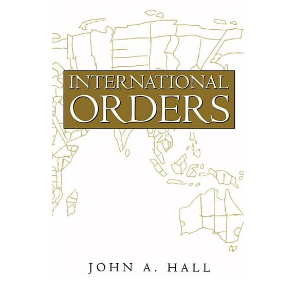 International Orders: Essays, Interpretations and Rejoinders, (Paperback)