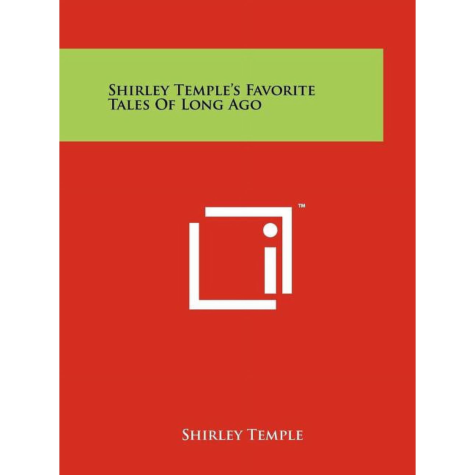 Shirley Temple s Favorite Tales Of Long Ago (Paperback)