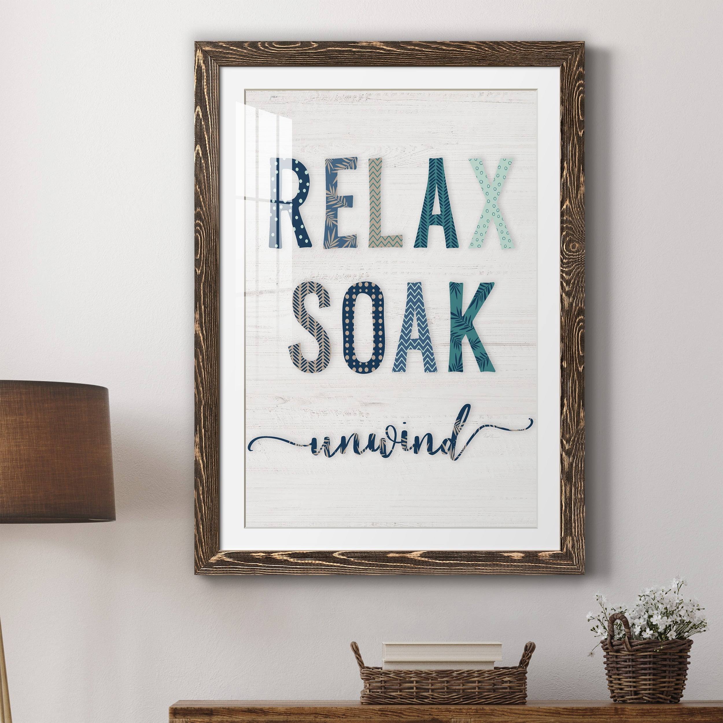 Relax Soak Unwind - Premium Framed Print - Distressed Barnwood Frame - Ready to Hang