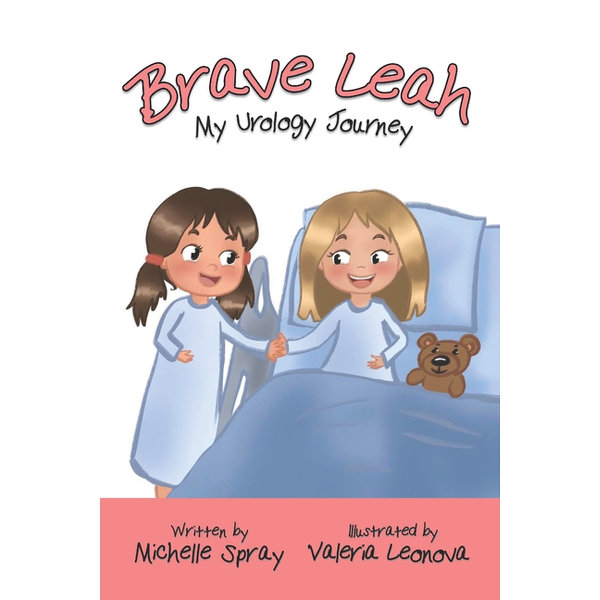 Brave Leah: My Urology Journey, (Paperback)