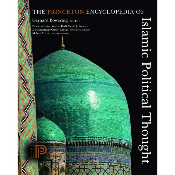 The Princeton Encyclopedia of Islamic Political Thought, (Hardcover)