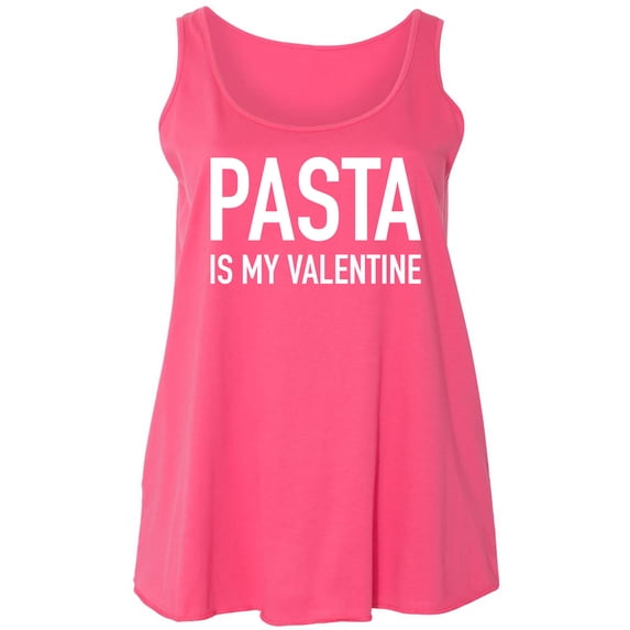 Pasta Is My Valentine Womens Tank Top