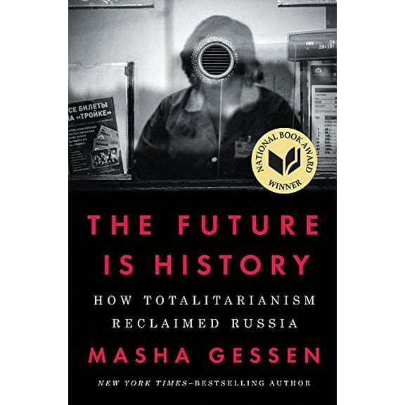 Pre-Owned The Future is History: How Totalitarianism Reclaimed Russia Thorndike Press Large Print Popular and Narrative Nonfiction Library Binding Masha Gessen
