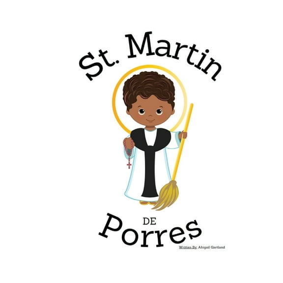 St. Martin De Porres - Children's Christian Book - Lives of the Saints, (Paperback)
