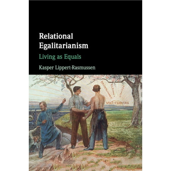 Relational Egalitarianism, (Paperback)