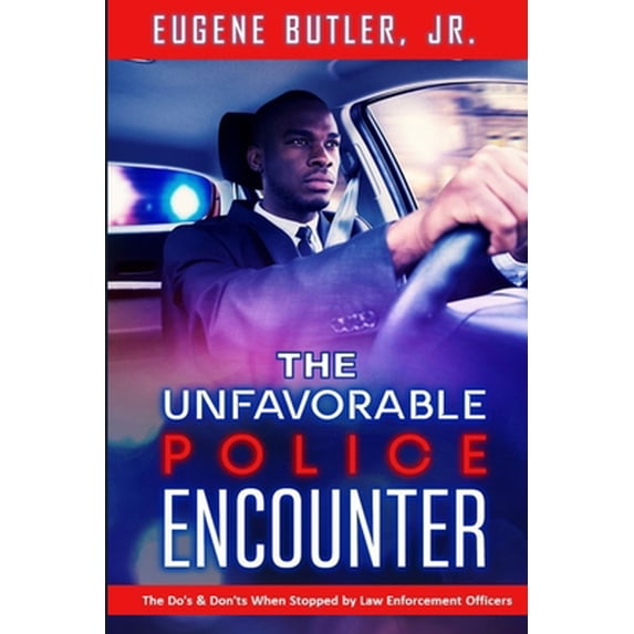 Pre-Owned The Unfavorable Police Encounter, (Paperback)