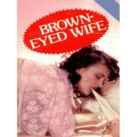 Brown-Eyed Wife (Vintage Erotic Novel) - eBook