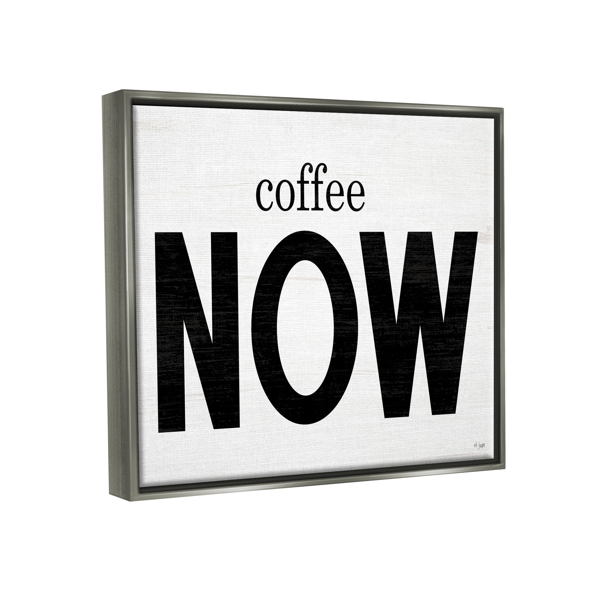 Stupell Industries Coffee Now Phrase Food & Beverage Painting Gray Floater Framed Art Print Wall Art, 21 x 17