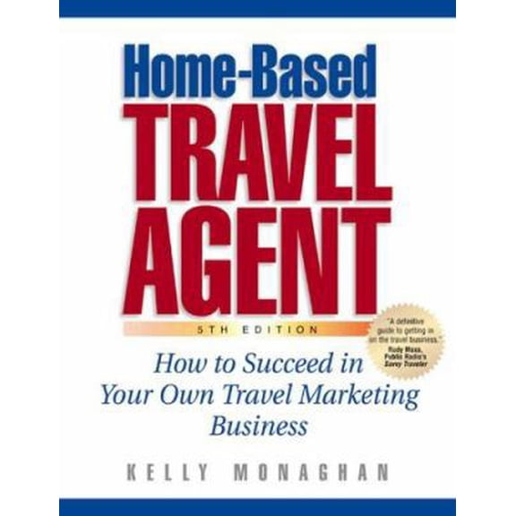 Pre-Owned Home-Based Travel Agent (Paperback) 1887140611 9781887140614