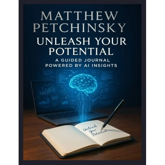 Unleash Your Potential: A Guided Journal Powered by AI Insights, (Paperback)