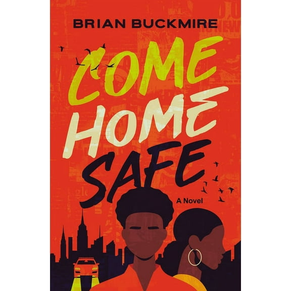 Come Home Safe, (Hardcover)