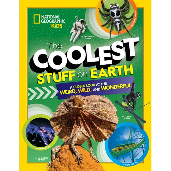 Pre-Owned The Coolest Stuff on Earth: A Closer Look at the Weird, Wild, and Wonderful (Hardcover) 1426338589 9781426338588
