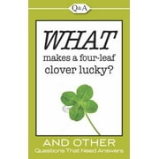 What Makes a Four Leaf Clover Lucky?, Used [Perfect Paperback]