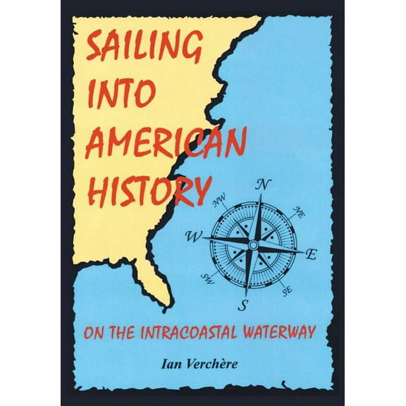 Sailing Into American History (Paperback)