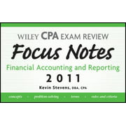 Wiley CPA Examination Review Focus Notes : Financial Accounting and Reporting 2011, Used [Spiral-bound]