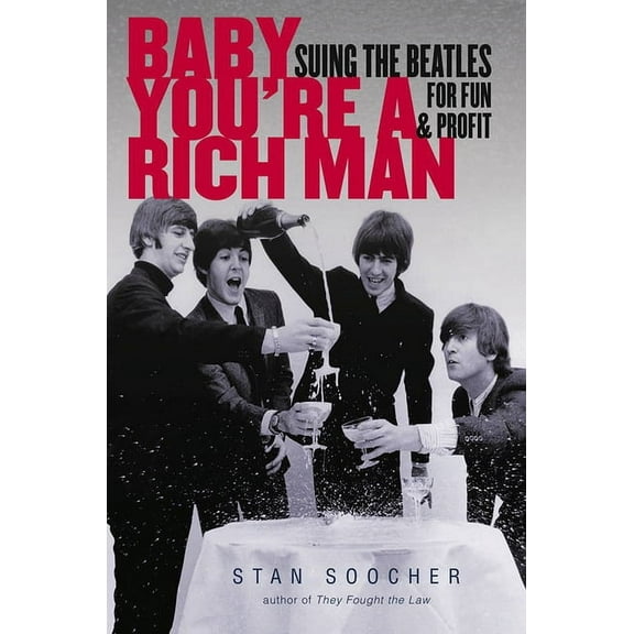Baby You're a Rich Man : Suing the Beatles for Fun and Profit (Hardcover)