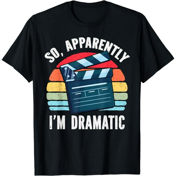 Acting Student, Broadway, Drama Student, Dramatic, Theater T-Shirt