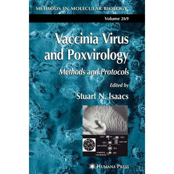 Methods in Molecular Biology Vaccinia Virus and Poxvirology: Methods and Protocols, Book 269, (Paperback)