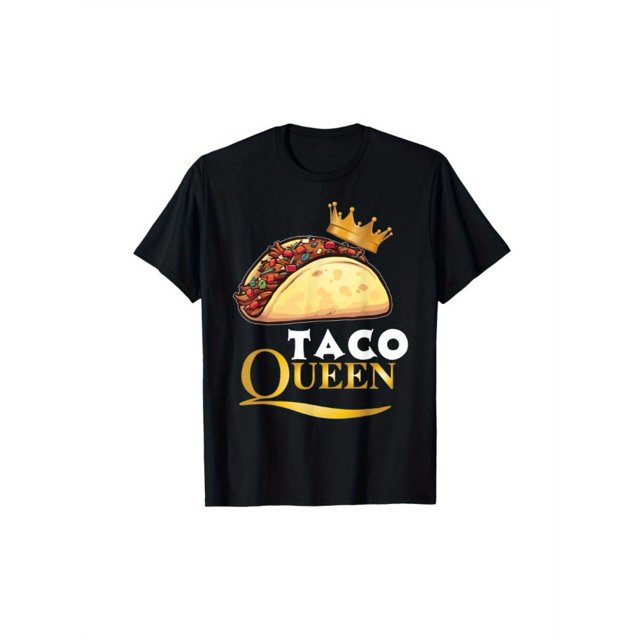 Taco Queen Tshirt For Girl Tacos Mexican Food ShirtSuitable For All Seasons Pure Cotton Round Neck Single-Sided Printed T-Shirt