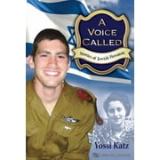 A Voice Called: Stories of Jewish Heroism [Paperback - Used]