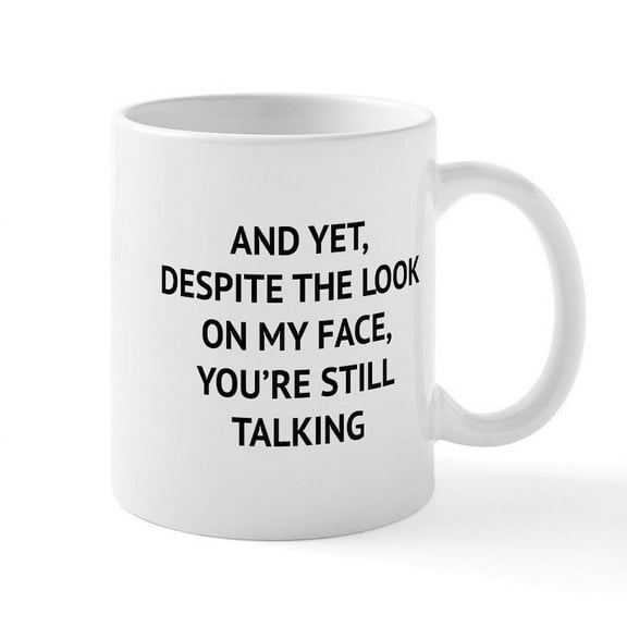 CafePress - Still Talking Large Mug - 11 oz Ceramic Mug - Novelty Coffee Tea Cup