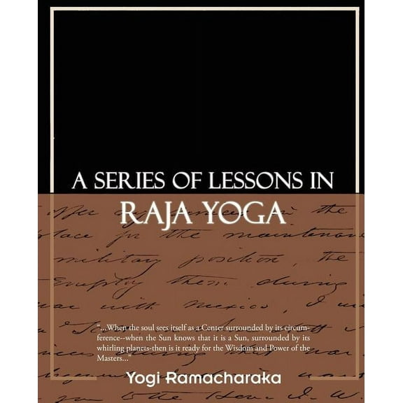 A Series of Lessons in Raja Yoga, (Paperback)