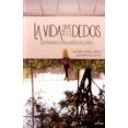thumbnail image 1 of LA VIDA ENTRE MIS DEDOS EDICIONES DEJA VU NACARID PORTAL ARRAEZ, 1 of 1