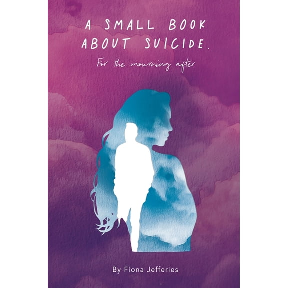 A Small Book About Suicide (Paperback)