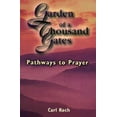 thumbnail image 1 of Pre-Owned Garden of a Thousand Gates: Pathways to Prayer (Paperback) 0884894975 9780884894971, 1 of 1