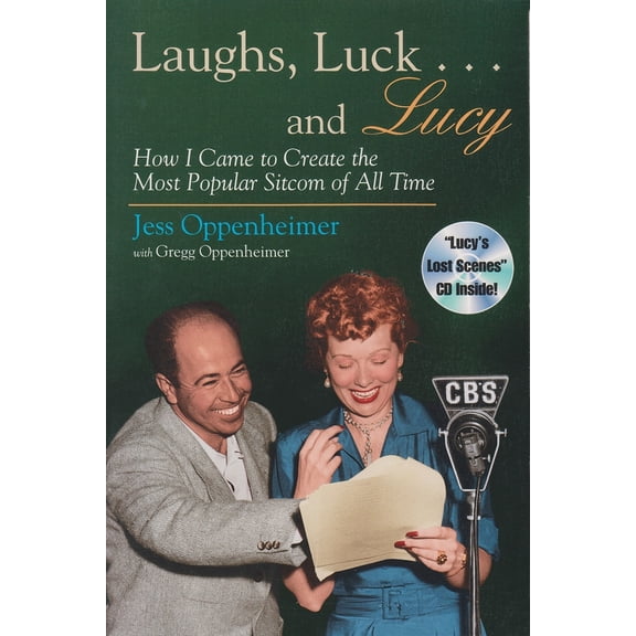 Pre-Owned Laughs, Luck . . . and Lucy: How I Came to Create the Most Popular Sitcom of All Time (Includes CD) [With Audio Excerpts from I Love Lucy and Radio Sh (Paperback) 0815605846 9780815605843
