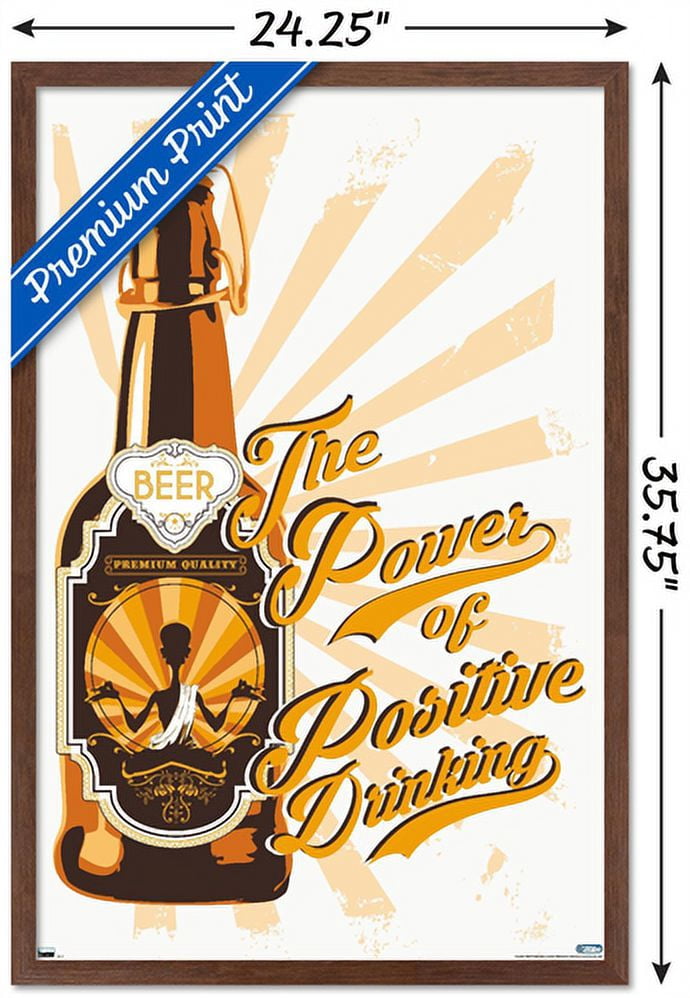 Lunch Hour Productions - Positive Drinking Wall Poster, 22.375" x 34" Framed