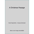 thumbnail image 1 of Pre-Owned A Christmas Passage (Paperback) 0758237995 9780758237996, 1 of 1