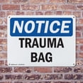 thumbnail image 4 of (2 Pack) Trauma Bag OSHA Notice Sign 24 Inch X 18 Inch Indoor / Outdoor Rust-Free Aluminum Metal Signs for Workplace, Workshop, and Construction Site, Made in the USA, 4 of 8