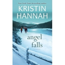 Kristin Hannah: Angel Falls: A Novel (Paperback)