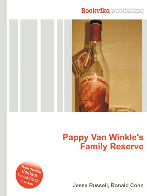 Pappy Van Winkle S Family Reserve Paperback Book Walmart Com Walmart Com