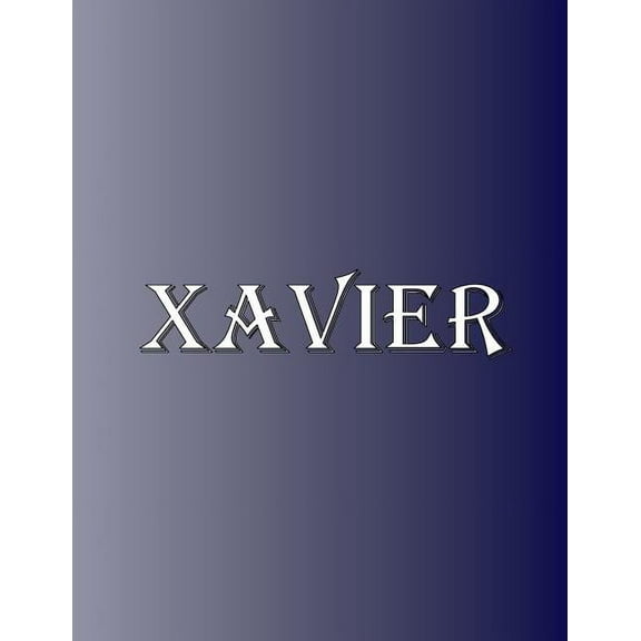 Xavier: 100 Pages 8.5" X 11" Personalized Name on Notebook College Ruled Line Paper, (Paperback)