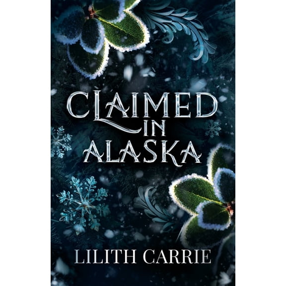 Claimed in Alaska, (Paperback)