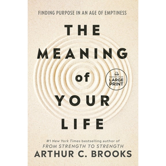 The Meaning of Your Life: Finding Purpose in an Age of Emptiness, (Paperback)