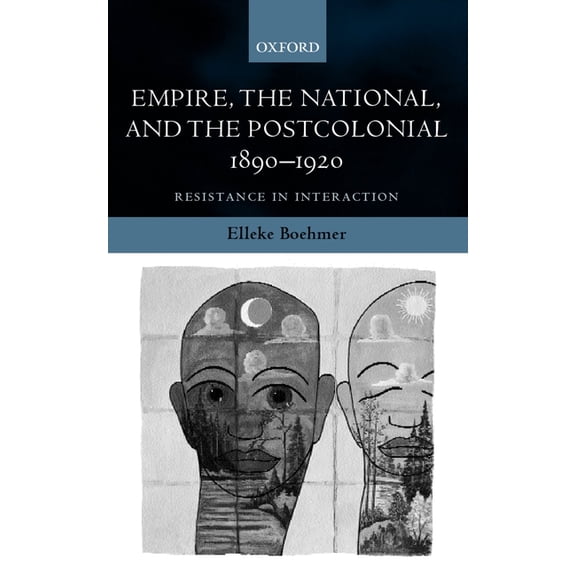 Empire, the National, and the Postcolonial, 1890-1920: Resistance in Interaction, (Hardcover)
