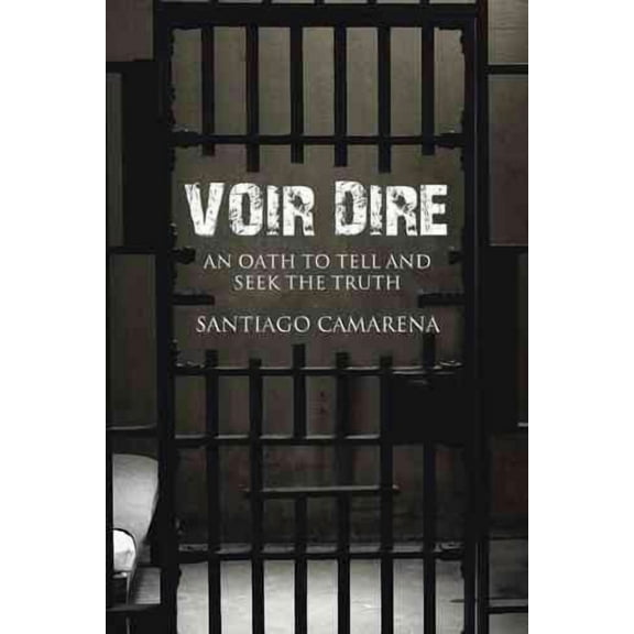 Voir Dire : An Oath to Tell and Seek the Truth