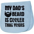 thumbnail image 2 of Inktastic My Dad's Beard is Cooler Than Yours Baby Burp Cloth, 2 of 3