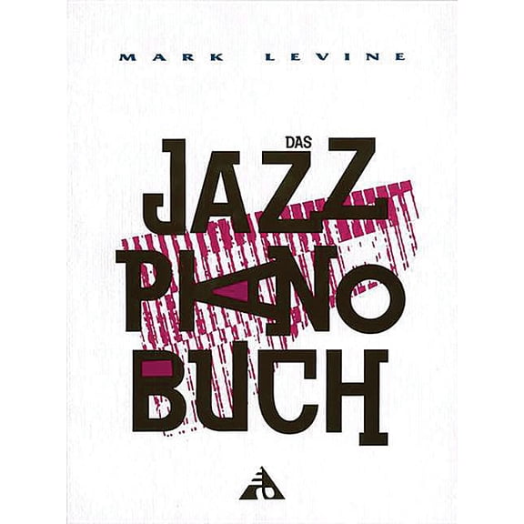 Advance Music: Das Jazz Piano Buch: German Language Edition (Paperback)