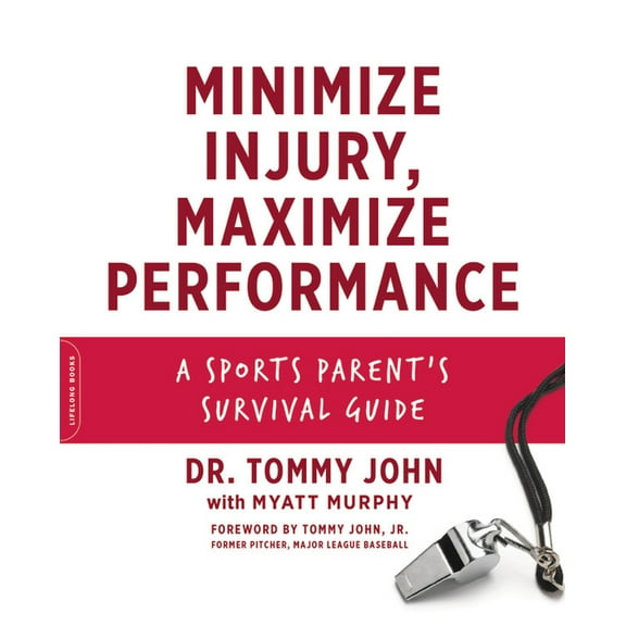 Minimize Injury, Maximize Performance: A Sports Parent's Survival Guide, (Paperback)