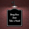 thumbnail image 2 of Drug-Free Zone Take a Stand BLACK Aluminum Composite Sign 20''x24'', 2 of 9