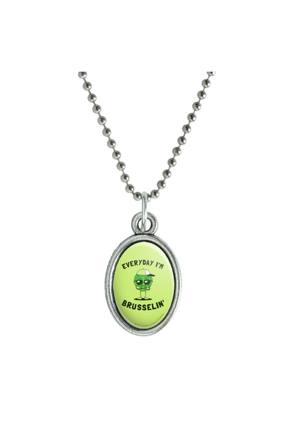 Everyday I'm Brusselin' Brussels Sprouts Hustling Funny Humor Antiqued Oval Charm Pendant with Chain