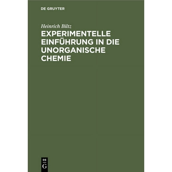 Experimentelle EinfÃ¼hrung in Die Unorganische Chemie, (Hardcover)