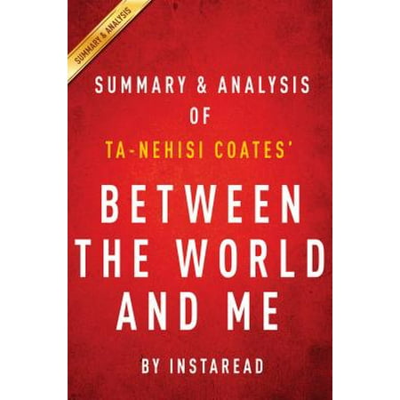 Summary Of Between The World And Me Ebook - 