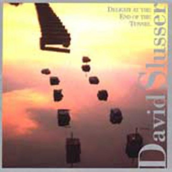 David Slusser - Delight at the End of the Tunnel - Jazz - CD
