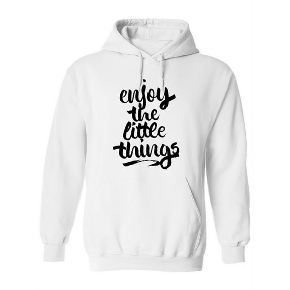 Enjoy The Little Things ! Hoodie Women -Image by Shutterstock, Female XX-Large