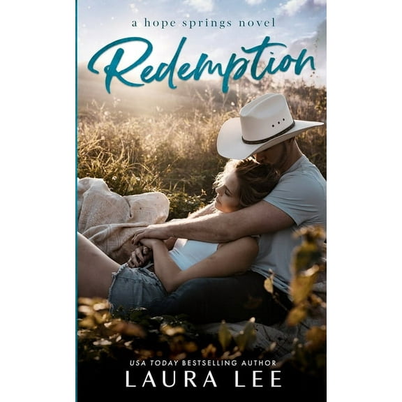Hope Springs Redemption: A Small Town Second Chance Romance, (Paperback)